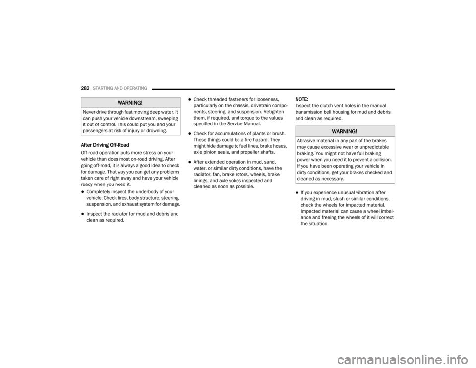 JEEP WRANGLER UNLIMITED SPORT 2020  Owners Manual �:�$�5�1�,�1�*�
�1�H�Y�H�U��G�U�L�Y�H��W�K�U�R�X�J�K��I�D�V�W��P�R�Y�L�Q�J��G�H�H�S��Z�D�W�H�U���,�W�
�F�D�Q��S�X�V�K��\�R�X�U��Y�H�K�L�F�O�H��G�R�Z�Q�V�W�U�H�D�P���V�Z�H�H�S�L�Q�J�
�
