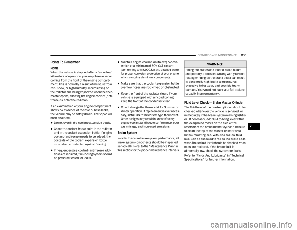 JEEP WRANGLER UNLIMITED SPORT 2020  Owners Manual �:�$�5�1�,�1�*�
�5�L�G�L�Q�J��W�K�H��E�U�D�N�H�V��F�D�Q��O�H�D�G��W�R��E�U�D�N�H��I�D�L�O�X�U�H�
�D�Q�G��S�R�V�V�L�E�O�\��D��F�R�O�O�L�V�L�R�Q����U�L�Y�L�Q�J��Z�L�W�K��\�R�X�U��I�R�R