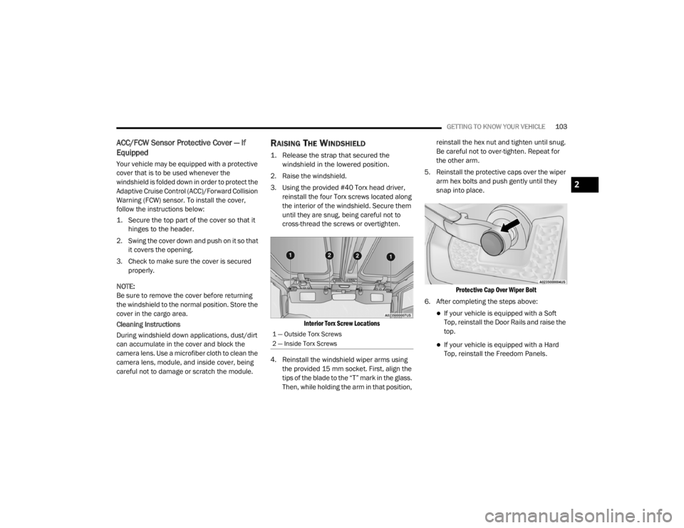 JEEP WRANGLER UNLIMITED 2022  Owners Manual 2

21_JL_OM_EN_USC_t.book  Page 103   