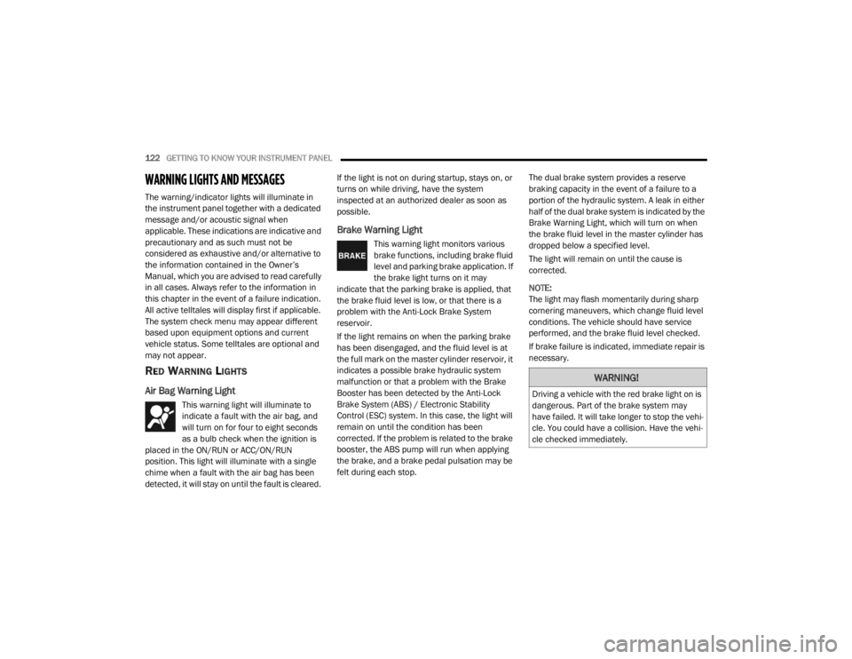 JEEP WRANGLER UNLIMITED 2022  Owners Manual �:�$�5�1�,�1�*�
��U�L�Y�L�Q�J��D��Y�H�K�L�F�O�H��Z�L�W�K��W�K�H��U�H�G��E�U�D�N�H��O�L�J�K�W��R�Q��L�V�
�G�D�Q�J�H�U�R�X�V���3�D�U�W��R�I��W�K�H��E�U�D�N�H��V�\�V�W�H�P��P�D�\�
�K�