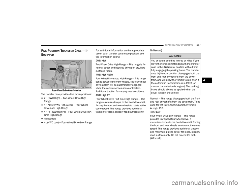JEEP WRANGLER UNLIMITED 2022  Owners Manual �:�$�5�1�,�1�*�
�<�R�X��R�U��R�W�K�H�U�V��F�R�X�O�G��E�H��L�Q�M�X�U�H�G��R�U��N�L�O�O�H�G��L�I��\�R�X�
�O�H�D�Y�H��W�K�H��Y�H�K�L�F�O�H��X�Q�D�W�W�H�Q�G�H�G��Z�L�W�K��W�K�H��W�U�D�Q�V