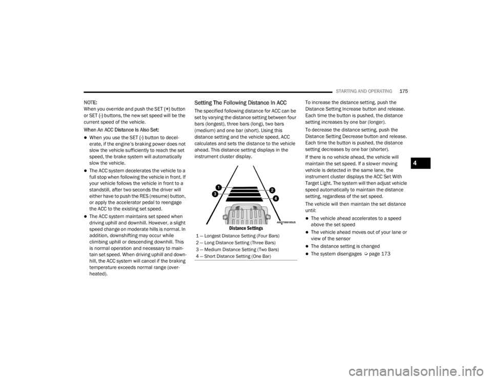 JEEP WRANGLER UNLIMITED 2022  Owners Manual 4

21_JL_OM_EN_USC_t.book  Page 175   