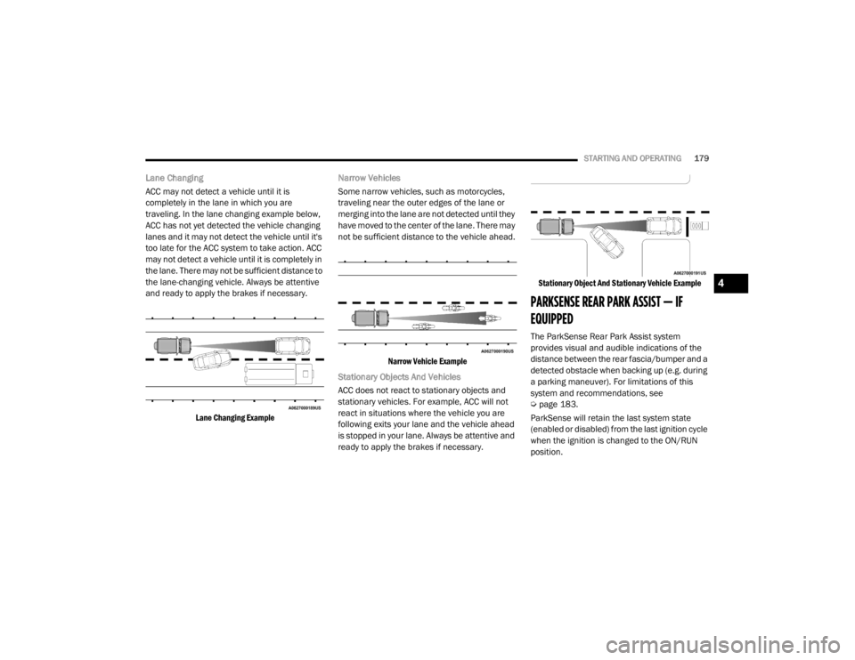 JEEP WRANGLER UNLIMITED 2022  Owners Manual 4

21_JL_OM_EN_USC_t.book  Page 179   