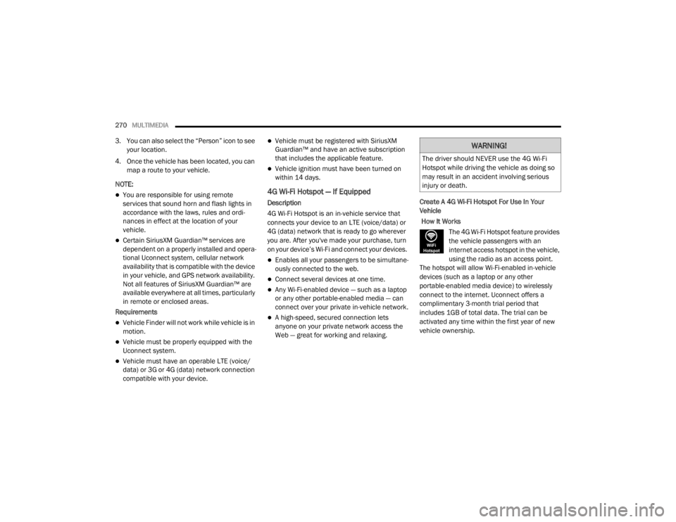JEEP WRANGLER UNLIMITED 2022  Owners Manual �:�$�5�1�,�1�*�
�7�K�H��G�U�L�Y�H�U��V�K�R�X�O�G��1�(�9�(�5��X�V�H��W�K�H���*��:�L��)�L�
�+�R�W�V�S�R�W��Z�K�L�O�H��G�U�L�Y�L�Q�J��W�K�H��Y�H�K�L�F�O�H��D�V��G�R�L�Q�J��V�R�
�P�D�\�
