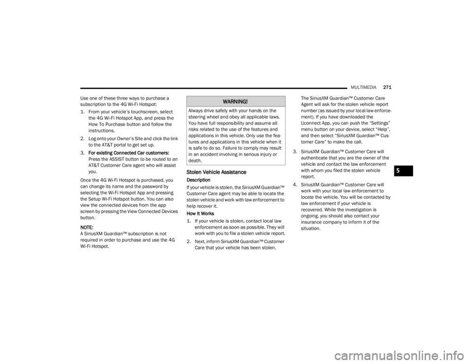 JEEP WRANGLER UNLIMITED 2022  Owners Manual �:�$�5�1�,�1�*�
�$�O�Z�D�\�V��G�U�L�Y�H��V�D�I�H�O�\��Z�L�W�K��\�R�X�U��K�D�Q�G�V��R�Q��W�K�H�
�V�W�H�H�U�L�Q�J��Z�K�H�H�O��D�Q�G��R�E�H�\��D�O�O��D�S�S�O�L�F�D�E�O�H��O�D�Z�V��
�<�R�