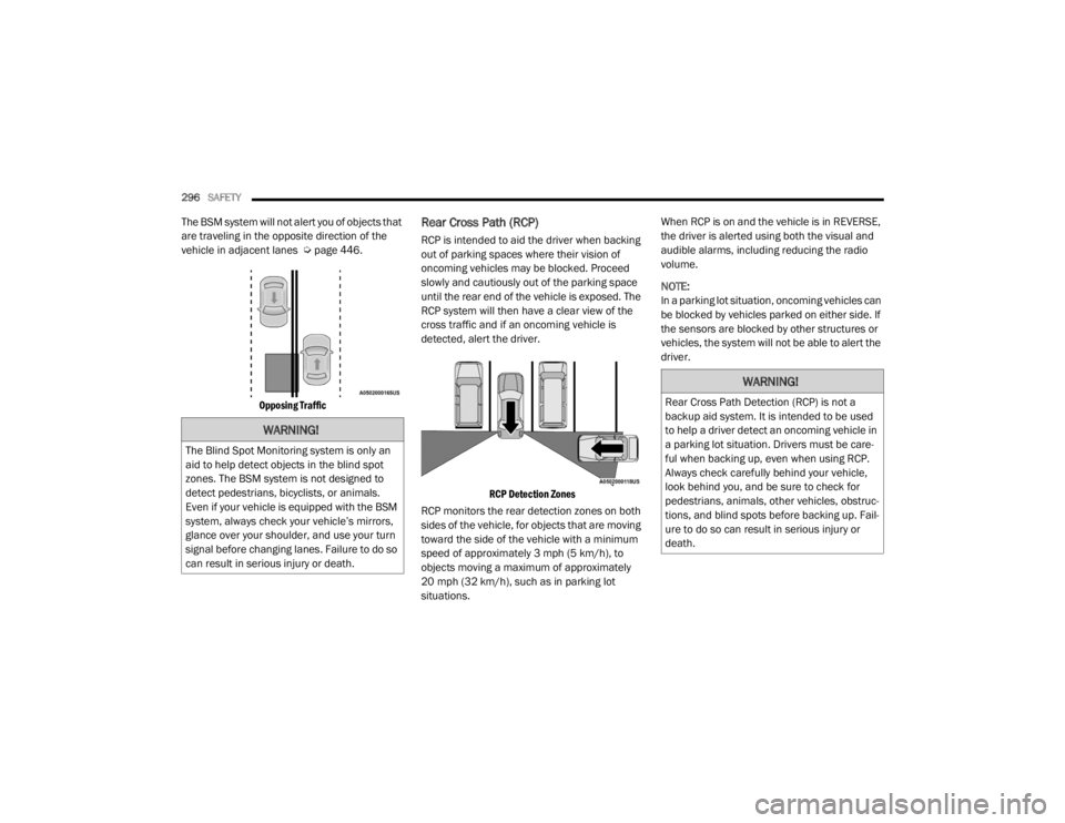 JEEP WRANGLER UNLIMITED 2022  Owners Manual �:�$�5�1�,�1�*�
�7�K�H��%�O�L�Q�G��6�S�R�W��0�R�Q�L�W�R�U�L�Q�J��V�\�V�W�H�P��L�V��R�Q�O�\��D�Q�
�D�L�G��W�R��K�H�O�S��G�H�W�H�F�W��R�E�M�H�F�W�V��L�Q��W�K�H��E�O�L�Q�G��V�S�R�W�
�]�
