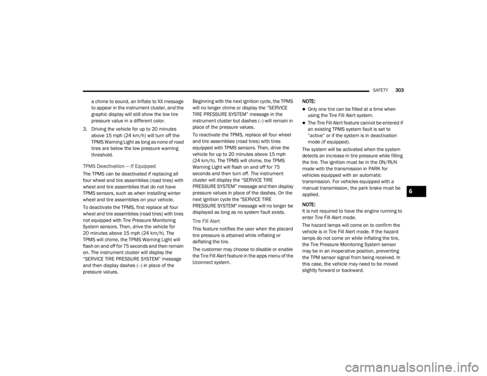 JEEP WRANGLER UNLIMITED 2022  Owners Manual 6

21_JL_OM_EN_USC_t.book  Page 303   