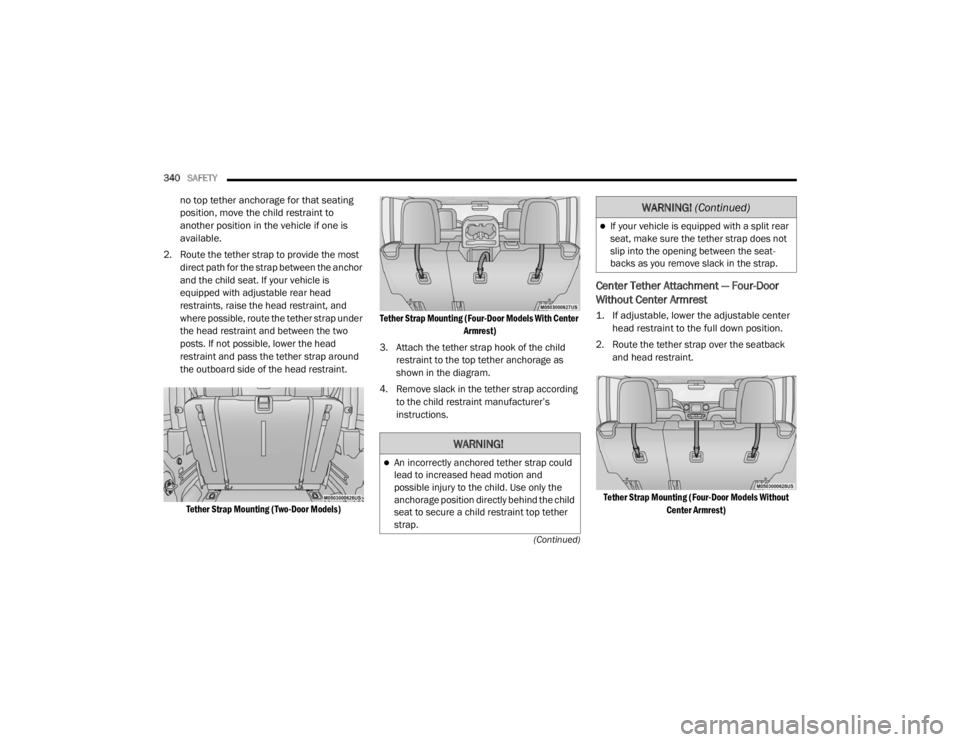 JEEP WRANGLER UNLIMITED 2022  Owners Manual �:�$�5�1�,�1�*� (Continuedyf
(Continuedyf

21_JL_OM_EN_USC_t.book  Page 340   