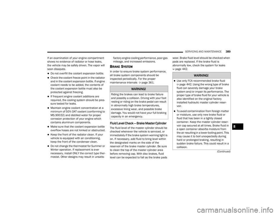 JEEP WRANGLER UNLIMITED 2022  Owners Manual �:�$�5�1�,�1�*�
�5�L�G�L�Q�J��W�K�H��E�U�D�N�H�V��F�D�Q��O�H�D�G��W�R��E�U�D�N�H��I�D�L�O�X�U�H�
�D�Q�G��S�R�V�V�L�E�O�\��D��F�R�O�O�L�V�L�R�Q����U�L�Y�L�Q�J��Z�L�W�K��\�R�X�U��I�R�R
