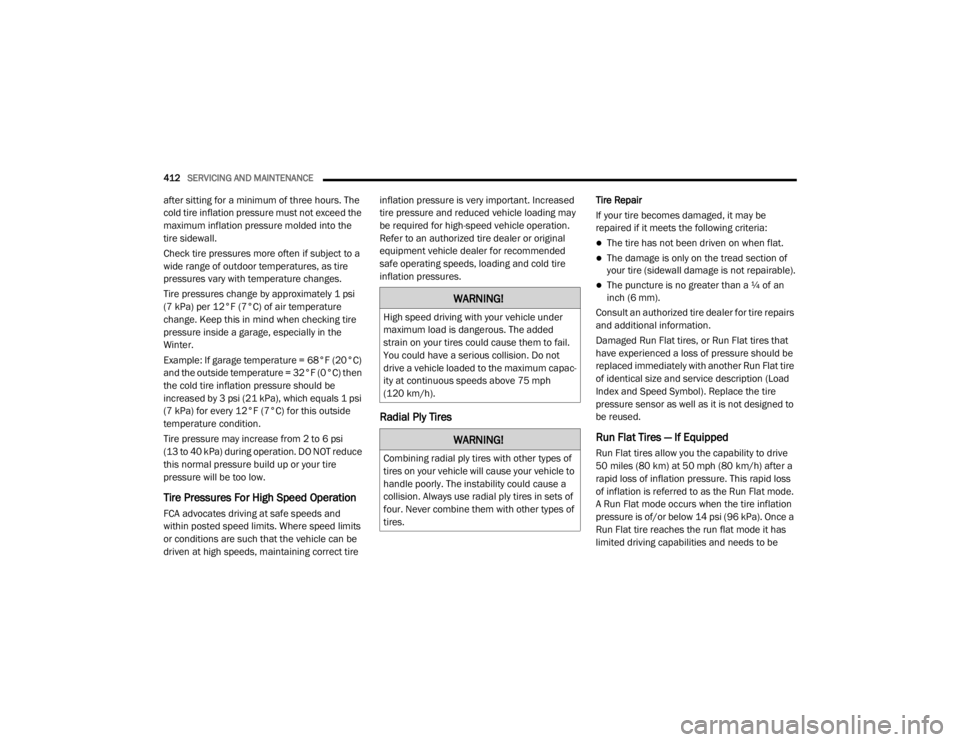 JEEP WRANGLER UNLIMITED 2022  Owners Manual �:�$�5�1�,�1�*�
�+�L�J�K��V�S�H�H�G��G�U�L�Y�L�Q�J��Z�L�W�K��\�R�X�U��Y�H�K�L�F�O�H��X�Q�G�H�U�
�P�D�[�L�P�X�P��O�R�D�G��L�V��G�D�Q�J�H�U�R�X�V���7�K�H��D�G�G�H�G�
�V�W�U�D�L�Q��R�Q��