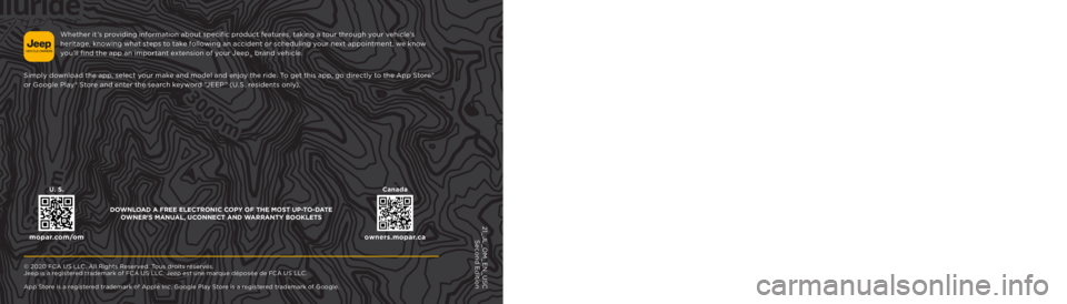 JEEP WRANGLER UNLIMITED 2022 Owners Manual Whether it ’s providing information about specific product features, taking a tour through your vehicle’s
owners.mopar.ca JEEP WRANGLER UNLIMITED 2022 Owners Manual Whether it ’s providing information about specific product features, taking a tour through your vehicle’s
owners.mopar.ca