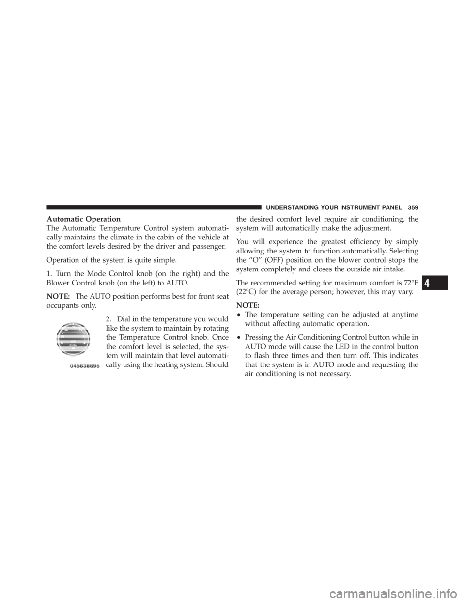 JEEP WRANGLER UNLIMITED 2011  Owners Manual 4
UNDERSTANDING YOUR INSTRUMENT PANEL 359 