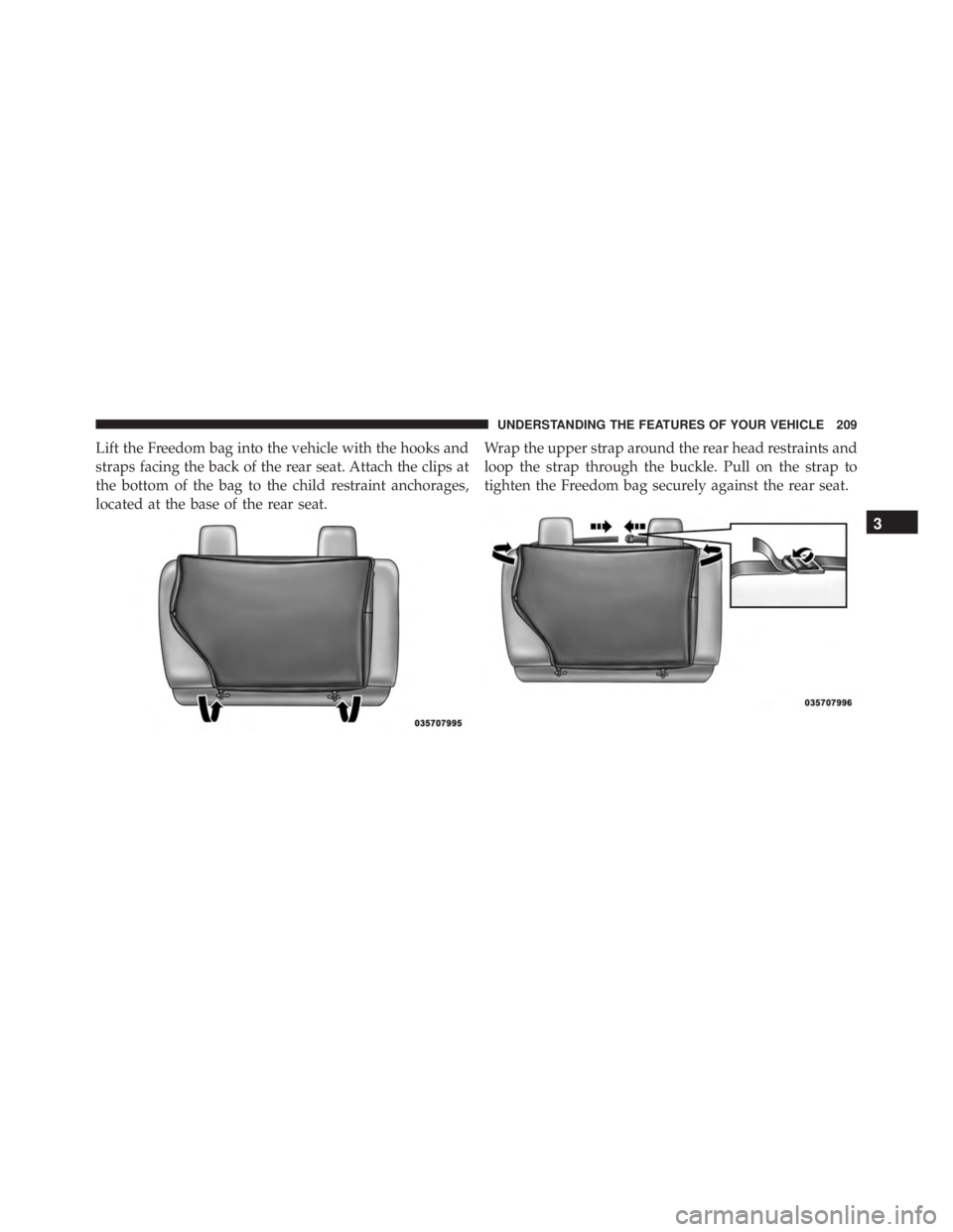 JEEP WRANGLER UNLIMITED SAHARA 2014  Owners Manual 3
UNDERSTANDING THE FEATURES OF YOUR VEHICLE 209 
