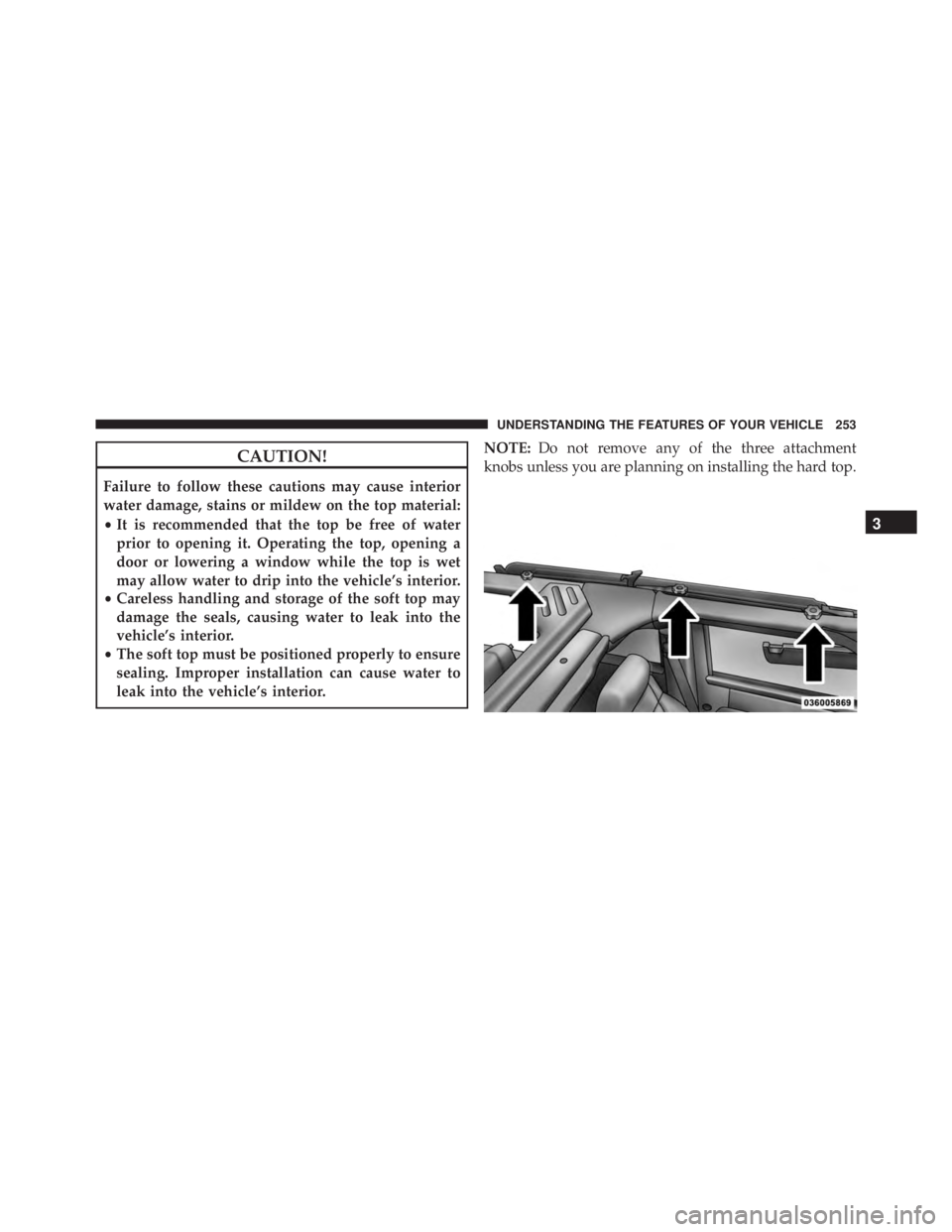 JEEP WRANGLER UNLIMITED SAHARA 2014  Owners Manual 3
UNDERSTANDING THE FEATURES OF YOUR VEHICLE 253 
