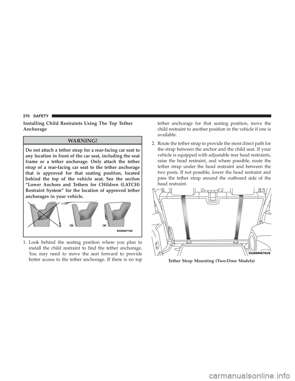 JEEP WRANGLER UNLIMITED 2017  Owners Manual Installing Child Restraints Using The Top Tether
Anchorage 