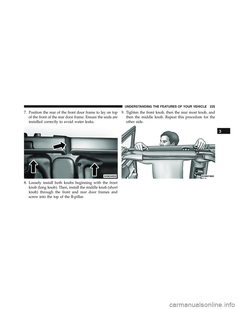 JEEP WRANGLER UNLIMITED 2015 Owners Manual 3
UNDERSTANDING THE FEATURES OF YOUR VEHICLE 225 JEEP WRANGLER UNLIMITED 2015 Owners Manual 3
UNDERSTANDING THE FEATURES OF YOUR VEHICLE 225