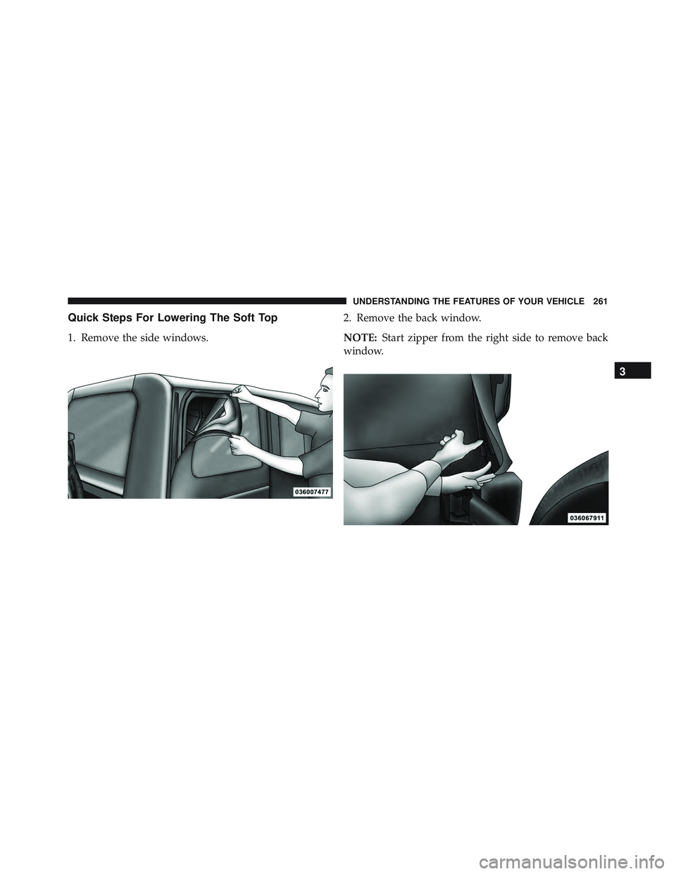JEEP WRANGLER UNLIMITED 2015 Owners Manual 3
UNDERSTANDING THE FEATURES OF YOUR VEHICLE 261 JEEP WRANGLER UNLIMITED 2015 Owners Manual 3
UNDERSTANDING THE FEATURES OF YOUR VEHICLE 261