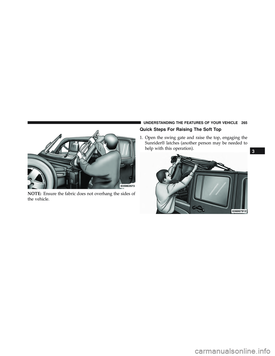 JEEP WRANGLER UNLIMITED 2015 Owners Manual 3
UNDERSTANDING THE FEATURES OF YOUR VEHICLE 265 JEEP WRANGLER UNLIMITED 2015 Owners Manual 3
UNDERSTANDING THE FEATURES OF YOUR VEHICLE 265