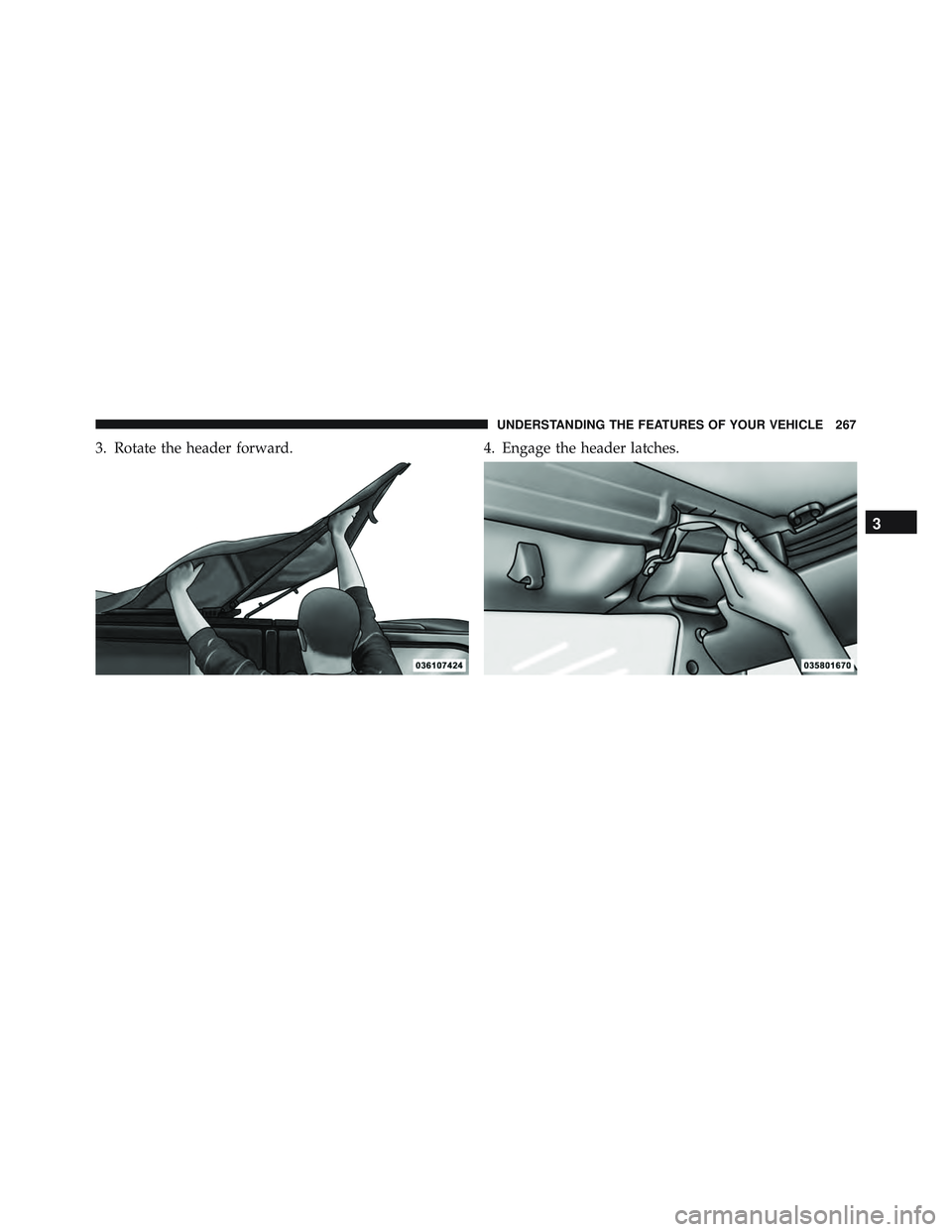 JEEP WRANGLER UNLIMITED 2015 Owners Manual 3
UNDERSTANDING THE FEATURES OF YOUR VEHICLE 267 JEEP WRANGLER UNLIMITED 2015 Owners Manual 3
UNDERSTANDING THE FEATURES OF YOUR VEHICLE 267