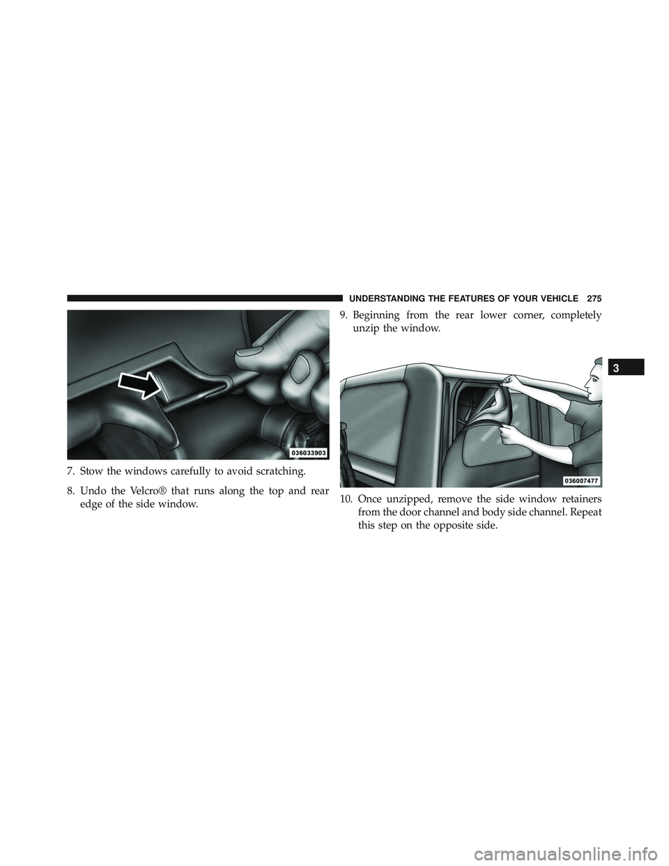 JEEP WRANGLER UNLIMITED 2015 Owners Manual 3
UNDERSTANDING THE FEATURES OF YOUR VEHICLE 275 JEEP WRANGLER UNLIMITED 2015 Owners Manual 3
UNDERSTANDING THE FEATURES OF YOUR VEHICLE 275