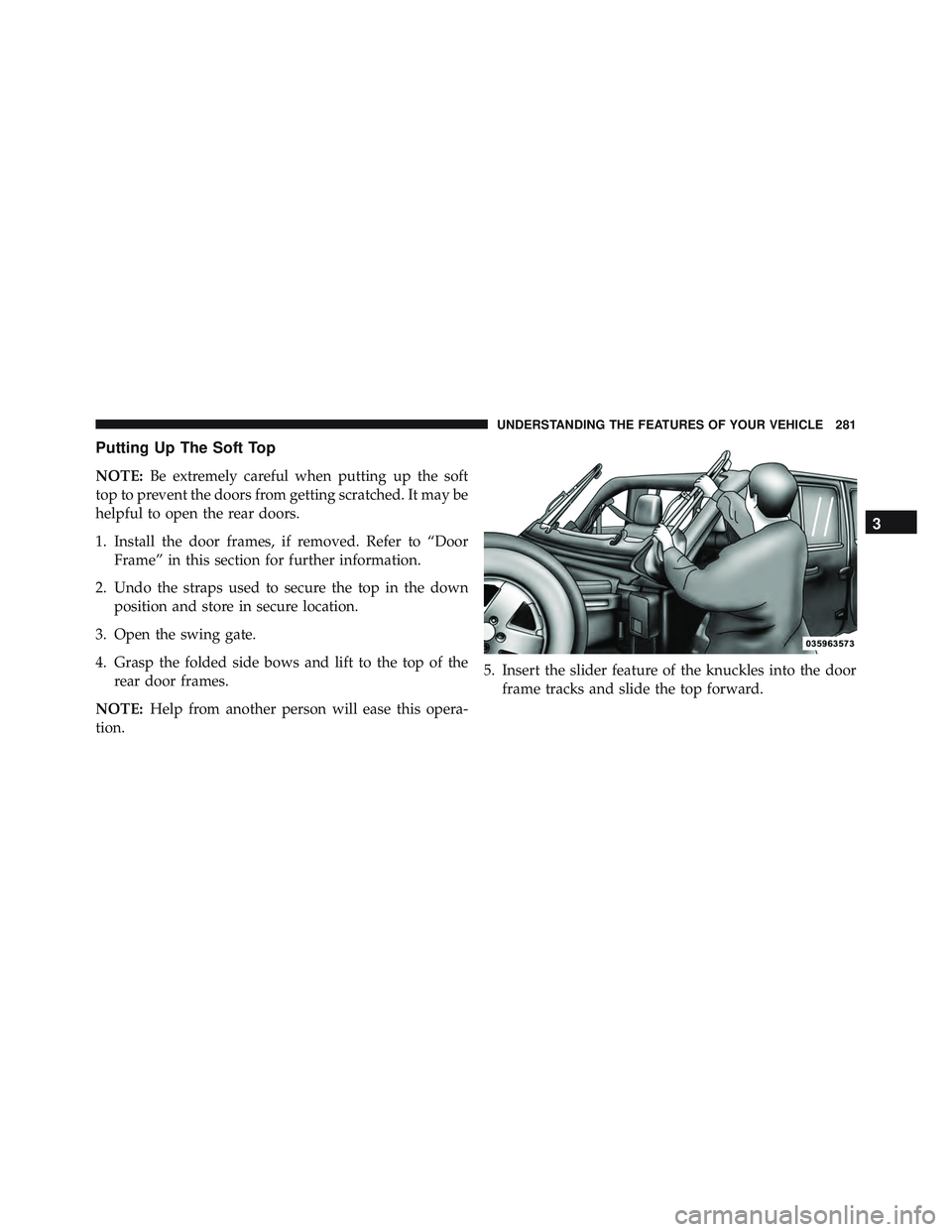 JEEP WRANGLER UNLIMITED 2015 Owners Manual 3
UNDERSTANDING THE FEATURES OF YOUR VEHICLE 281 JEEP WRANGLER UNLIMITED 2015 Owners Manual 3
UNDERSTANDING THE FEATURES OF YOUR VEHICLE 281