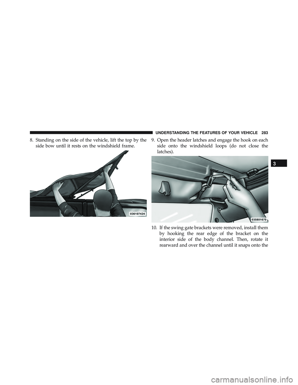 JEEP WRANGLER UNLIMITED 2015 Owners Manual 3
UNDERSTANDING THE FEATURES OF YOUR VEHICLE 283 JEEP WRANGLER UNLIMITED 2015 Owners Manual 3
UNDERSTANDING THE FEATURES OF YOUR VEHICLE 283