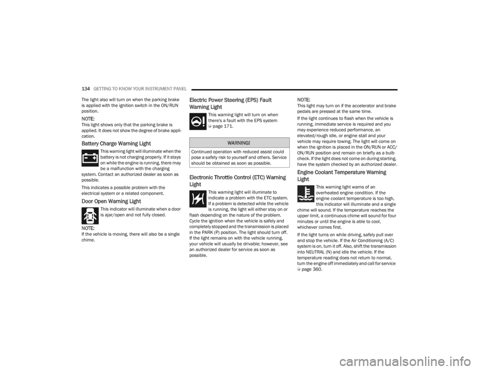 JEEP WRANGLER 4XE 2022  Owners Manual �:�$�5�1�,�1�*�
�&�R�Q�W�L�Q�X�H�G��R�S�H�U�D�W�L�R�Q��Z�L�W�K��U�H�G�X�F�H�G��D�V�V�L�V�W��F�R�X�O�G�
�S�R�V�H��D��V�D�I�H�W�\��U�L�V�N��W�R��\�R�X�U�V�H�O�I��D�Q�G��R�W�K�H�U�V���6�H