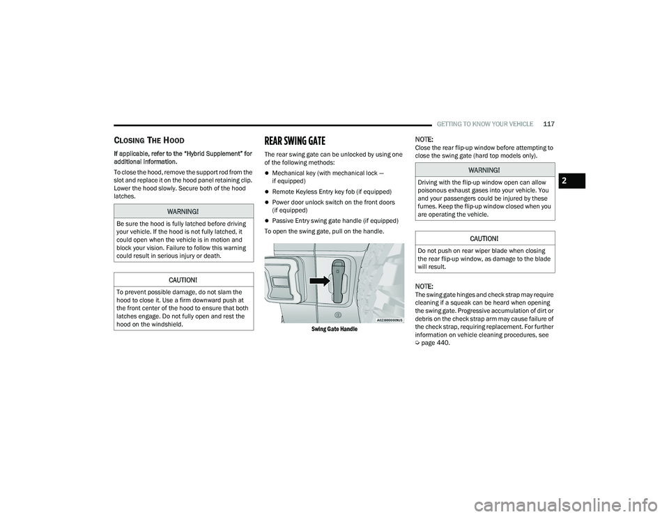 JEEP WRANGLER 4XE 2021  Owners Manual �:�$�5�1�,�1�*�
�%�H��V�X�U�H��W�K�H��K�R�R�G��L�V��I�X�O�O�\��O�D�W�F�K�H�G��E�H�I�R�U�H��G�U�L�Y�L�Q�J�
�\�R�X�U��Y�H�K�L�F�O�H���,�I��W�K�H��K�R�R�G��L�V��Q�R�W��I�X�O�O�\��O�D�W