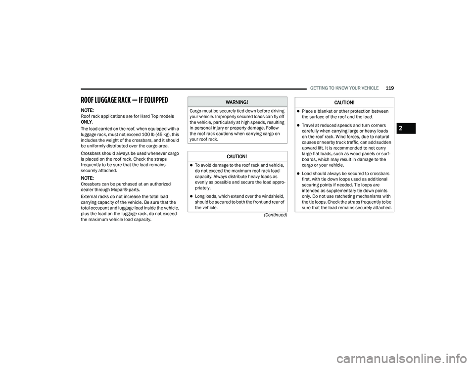 JEEP WRANGLER 4XE 2021  Owners Manual �:�$�5�1�,�1�*�
�&�D�U�J�R��P�X�V�W��E�H��V�H�F�X�U�H�O�\��W�L�H�G��G�R�Z�Q��E�H�I�R�U�H��G�U�L�Y�L�Q�J�
�\�R�X�U��Y�H�K�L�F�O�H���,�P�S�U�R�S�H�U�O�\��V�H�F�X�U�H�G��O�R�D�G�V��F�D�Q�