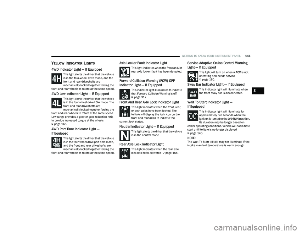 JEEP WRANGLER 4XE 2021  Owners Manual 3

21_JL_OM_EN_USC_t.book  Page 141   