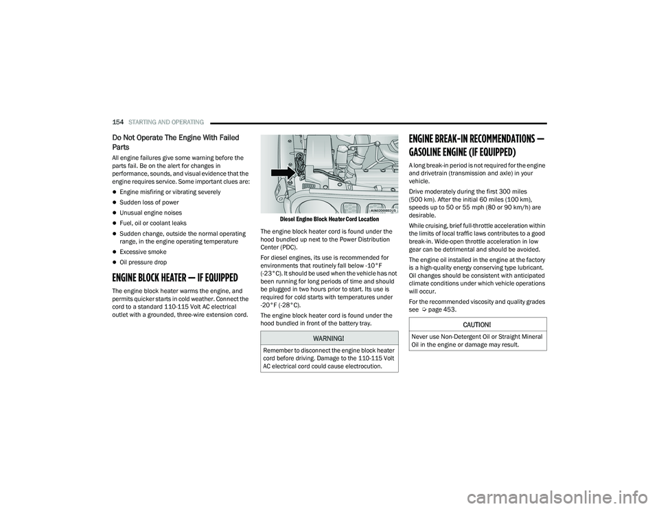 JEEP WRANGLER 4XE 2021  Owners Manual �:�$�5�1�,�1�*�

�5�H�P�H�P�E�H�U��W�R��G�L�V�F�R�Q�Q�H�F�W��W�K�H��H�Q�J�L�Q�H��E�O�R�F�N��K�H�D�W�H�U�
�F�R�U�G��E�H�I�R�U�H��G�U�L�Y�L�Q�J����D�P�D�J�H��W�R��W�K�H����������