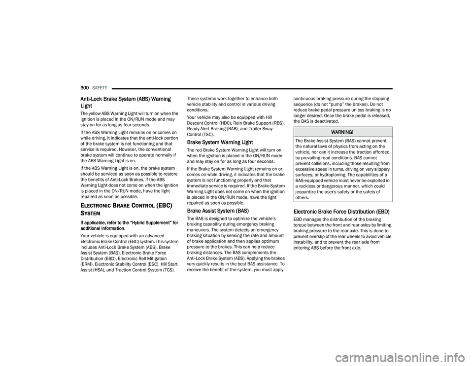 JEEP WRANGLER 4XE 2021  Owners Manual �:�$�5�1�,�1�*�
�7�K�H��%�U�D�N�H��$�V�V�L�V�W��6�\�V�W�H�P���%�$�6�\f��F�D�Q�Q�R�W��S�U�H�Y�H�Q�W�
�W�K�H��Q�D�W�X�U�D�O��O�D�Z�V��R�I��S�K�\�V�L�F�V��I�U�R�P��D�F�W�L�Q�J��R�Q��W�K�
