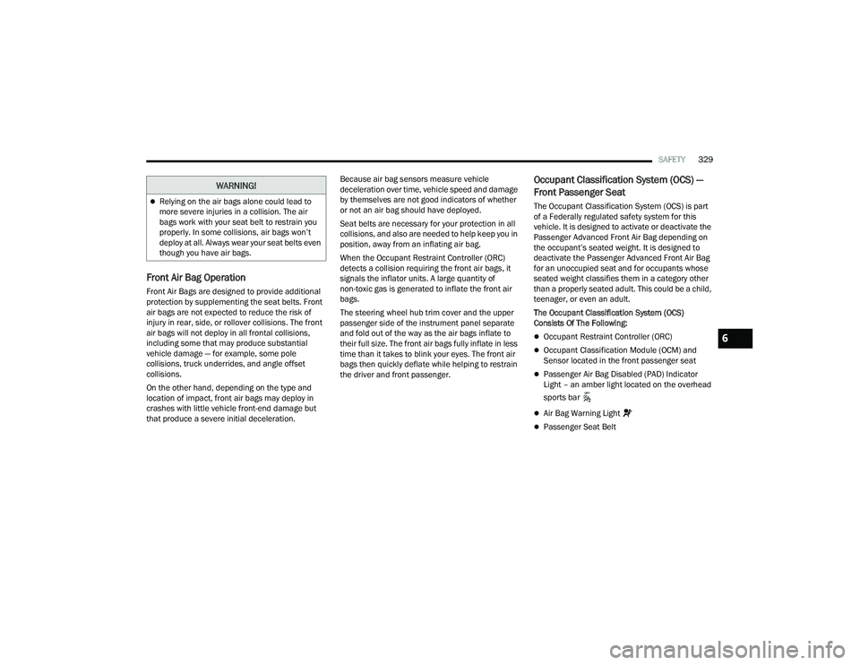 JEEP WRANGLER 4XE 2021  Owners Manual �:�$�5�1�,�1�*�
6

21_JL_OM_EN_USC_t.book  Page 329   