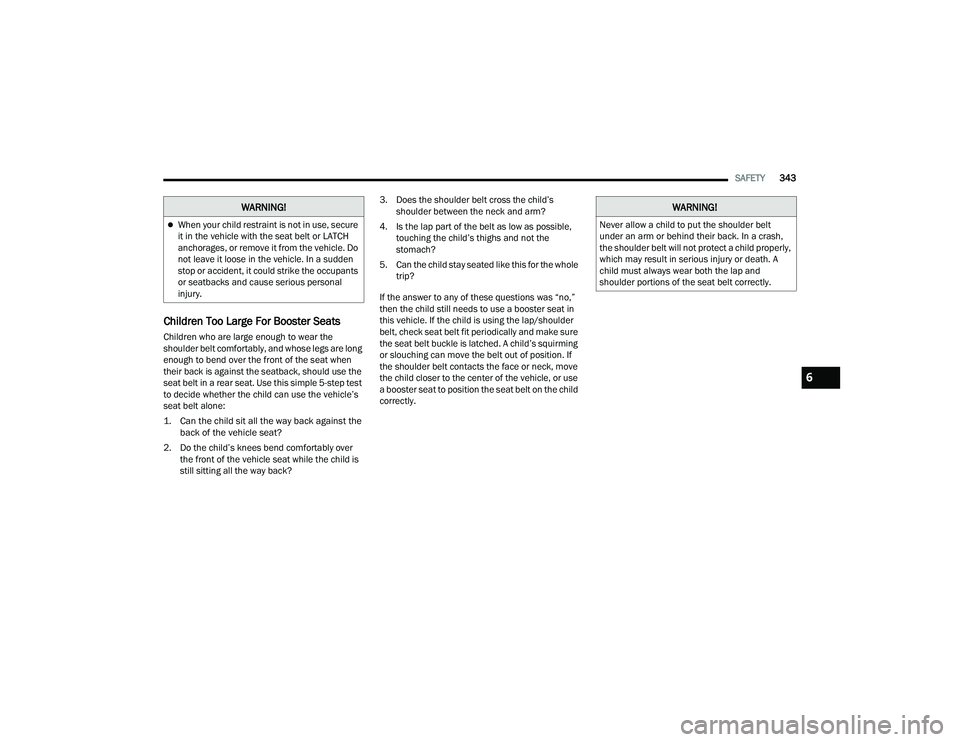 JEEP WRANGLER 4XE 2021  Owners Manual �:�$�5�1�,�1�*��:�$�5�1�,�1�*�
�1�H�Y�H�U��D�O�O�R�Z��D��F�K�L�O�G��W�R��S�X�W��W�K�H��V�K�R�X�O�G�H�U��E�H�O�W�
�X�Q�G�H�U��D�Q��D�U�P��R�U��E�H�K�L�Q�G��W�K�H�L�U��E�D�F�N���,�Q�
