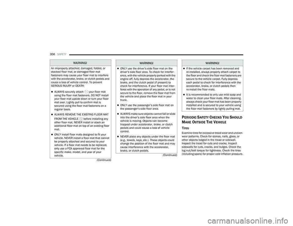 JEEP WRANGLER 4XE 2021  Owners Manual �:�$�5�1�,�1�*�
�$�Q��L�P�S�U�R�S�H�U�O�\��D�W�W�D�F�K�H�G���G�D�P�D�J�H�G���I�R�O�G�H�G���R�U�
�V�W�D�F�N�H�G��I�O�R�R�U��P�D�W���R�U��G�D�P�D�J�H�G��I�O�R�R�U��P�D�W�
�I�D�V�W�H�Q�