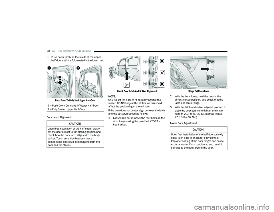 JEEP WRANGLER 4XE 2021 Owners Guide �&�$�8�7�,�2�1�
�8�S�R�Q��I�L�U�V�W��L�Q�V�W�D�O�O�D�W�L�R�Q��R�I��W�K�H��K�D�O�I��G�R�R�U�V���V�O�R�Z�O�\�
�F�O�R�V�H��H�D�F�K��G�R�R�U��W�R��F�K�H�F�N��I�R�U��E�R�G�\��F�R�Q�W�D�F�W