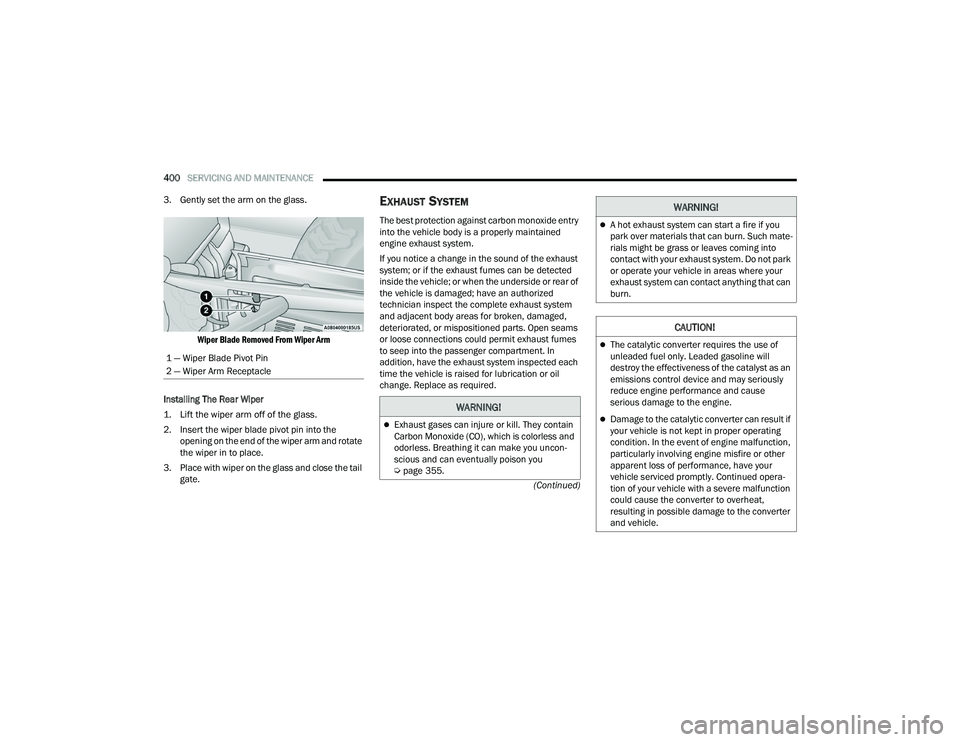 JEEP WRANGLER 4XE 2021  Owners Manual �:�$�5�1�,�1�*�
Exhaust gases can injure or kill. They contain 
Carbon Monoxide (COyf���Z�K�L�F�K��L�V��F�R�O�R�U�O�H�V�V��D�Q�G� 
odorless. Breathing it can make you uncon-
scious and can ev