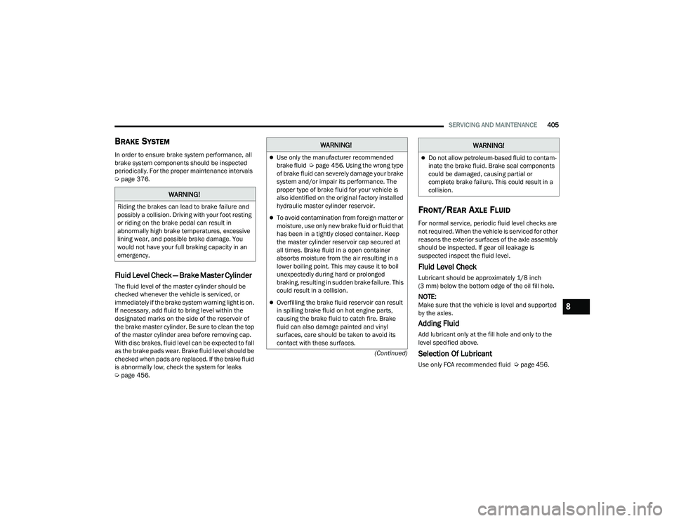 JEEP WRANGLER 4XE 2021 User Guide �:�$�5�1�,�1�*�
�5�L�G�L�Q�J��W�K�H��E�U�D�N�H�V��F�D�Q��O�H�D�G��W�R��E�U�D�N�H��I�D�L�O�X�U�H��D�Q�G�
�S�R�V�V�L�E�O�\��D��F�R�O�O�L�V�L�R�Q����U�L�Y�L�Q�J��Z�L�W�K��\�R�X�U��I�R�R