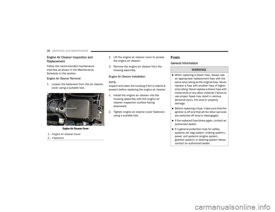 JEEP WRANGLER RUBICON 2022  Owners Manual �:�$�5�1�,�1�*�
When replacing a blown fuse, always use 
an appropriate replacement fuse with the 
same amp rating as the original fuse. Never 
replace a fuse with another fuse of higher 
amp rati