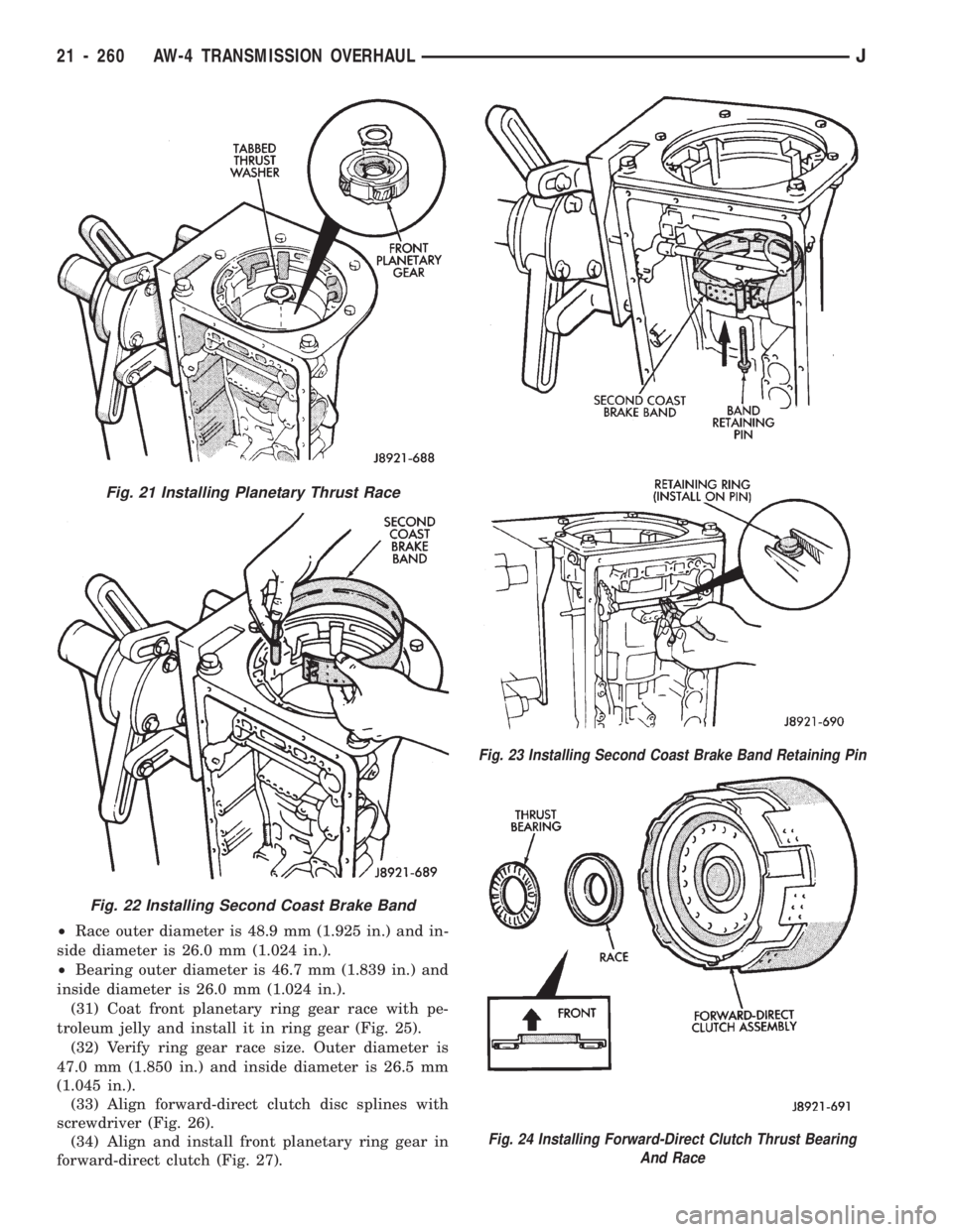 JEEP CHEROKEE 1994 Service Repair Manual ²Race outer diameter is 48.9 mm (1.925 in.) and in-
side diameter is 26.0 mm (1.024 in.).
²Bearing outer diameter is 46.7 mm (1.839 in.) and
inside diameter is 26.0 mm (1.024 in.).
(31) Coat front p JEEP CHEROKEE 1994 Service Repair Manual ²Race outer diameter is 48.9 mm (1.925 in.) and in-
side diameter is 26.0 mm (1.024 in.).
²Bearing outer diameter is 46.7 mm (1.839 in.) and
inside diameter is 26.0 mm (1.024 in.).
(31) Coat front p
