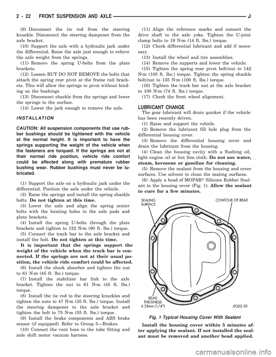 JEEP CHEROKEE 1994 Service Workshop Manual (9) Disconnect the tie rod from the steering
knuckle. Disconnect the steering dampener from the
axle bracket.
(10) Support the axle with a hydraulic jack under
the differential. Raise the axle just en JEEP CHEROKEE 1994 Service Workshop Manual (9) Disconnect the tie rod from the steering
knuckle. Disconnect the steering dampener from the
axle bracket.
(10) Support the axle with a hydraulic jack under
the differential. Raise the axle just en