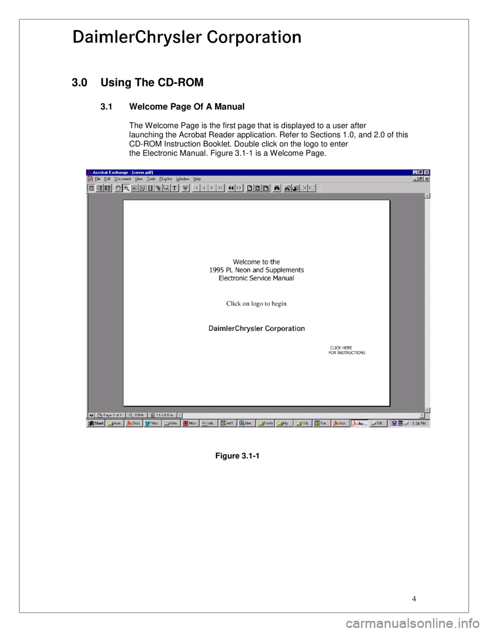 JEEP CHEROKEE 1995 Service Repair Manual 4
3.0 Using The CD-ROM
3.1 Welcome Page Of A Manual
The Welcome Page is the first page that is displayed to a user after
launching the Acrobat Reader application. Refer to Sections 1.0, and 2.0 of t JEEP CHEROKEE 1995 Service Repair Manual 4
3.0 Using The CD-ROM
3.1 Welcome Page Of A Manual
The Welcome Page is the first page that is displayed to a user after
launching the Acrobat Reader application. Refer to Sections 1.0, and 2.0 of t