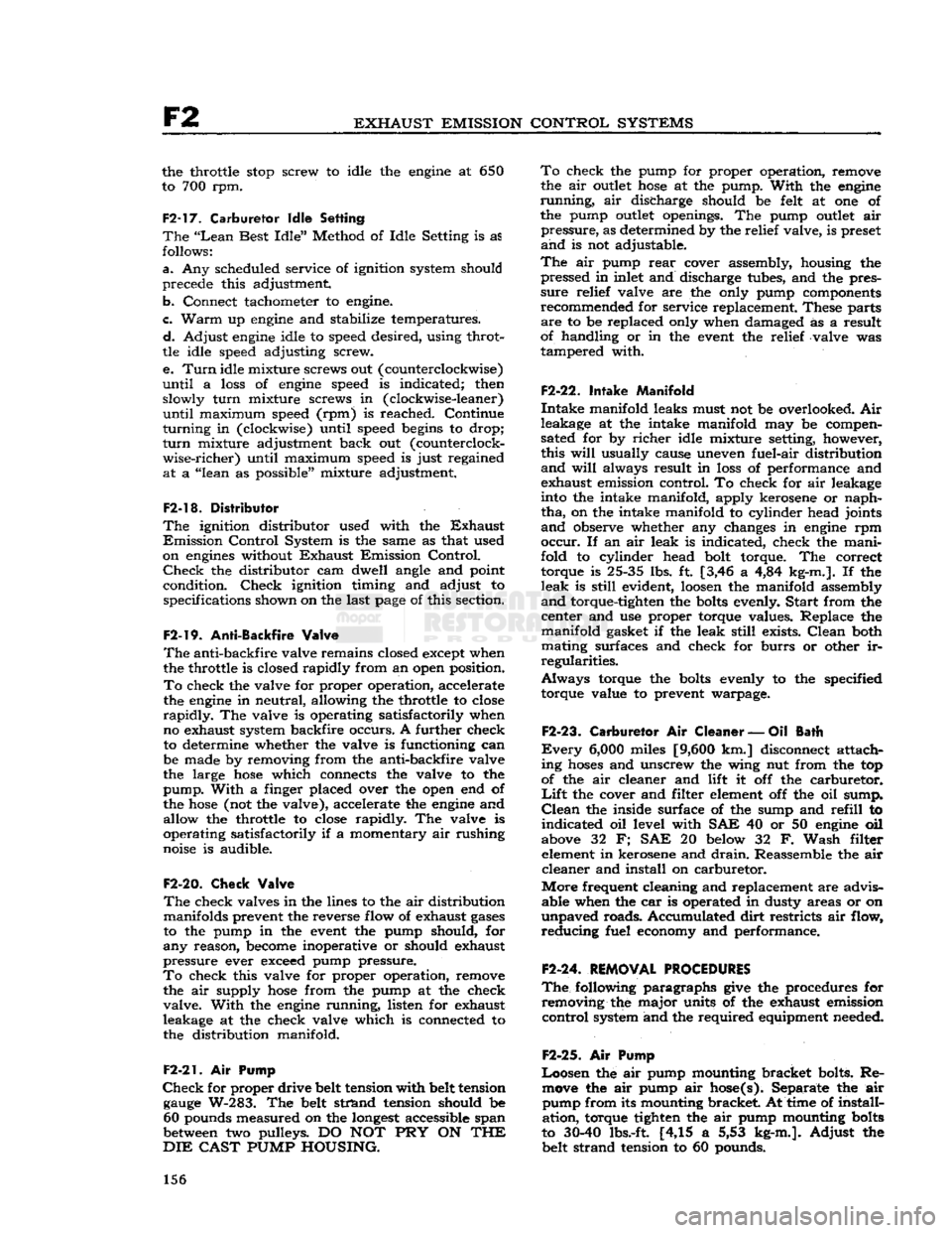 JEEP CJ 1953  Service Manual 
F2 
EXHAUST EMISSION CONTROL SYSTEMS 
the throttle
 stop
 screw to idle the
 engine
 at 650 
to 700 rpm. 

F2-17. Carburetor Idle Setting 
The
 "Lean
 Best
 Idle"
 Method of Idle Setting is as 
follo