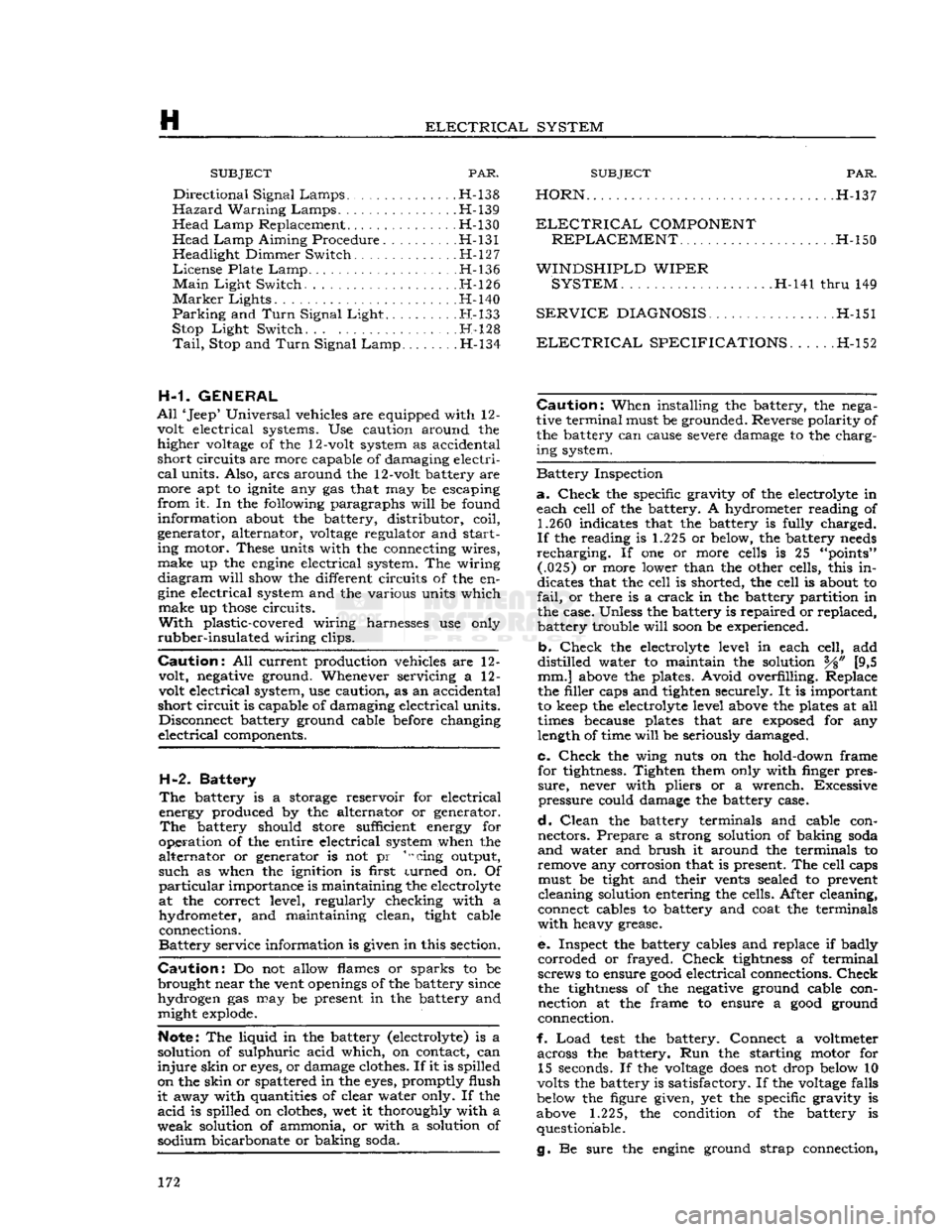 JEEP CJ 1953  Service Manual 
H 

ELECTRICAL
 SYSTEM SUBJECT
 PAR. 

Directional
 Signal
 Lamps
 H-138 

Hazard
 Warning
 Lamps
 H-139 

Head
 Lamp
 Replacement H-130 
 Head
 Lamp
 Aiming Procedure H-131  Headlight Dimmer Switch 