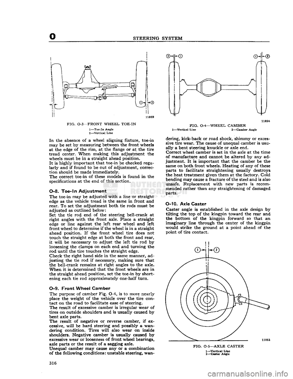 JEEP CJ 1953  Service Manual 
o 
STEERING SYSTEM 
FIG.
 0-3—FRONT
 WHEEL
 TOE-IN 
 1—
 Toe-in
 Angle 

2—
 Vertical
 Line 
 In
 the absence of a wheel aligning fixture, toe-in 

may
 be set by measuring
 between
 the front 