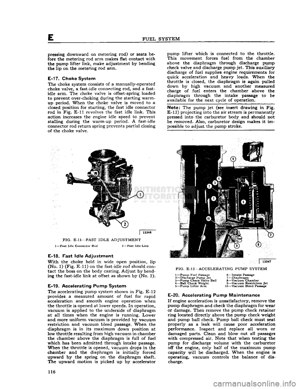 JEEP DJ 1953 Service Manual
E
FUEL
SYSTEM
pressing downward on metering rod) or
seats
be
fore the metering rod arm makes flat contact with the pump lifter link, make adjustment by bending
the lip on the metering rod a JEEP DJ 1953 Service Manual
E
FUEL
SYSTEM
pressing downward on metering rod) or
seats
be
fore the metering rod arm makes flat contact with the pump lifter link, make adjustment by bending
the lip on the metering rod a