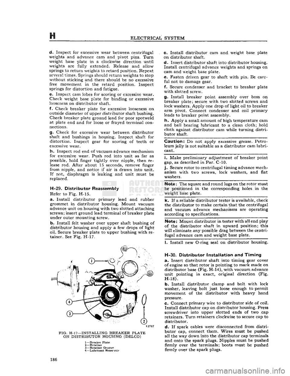 JEEP DJ 1953 User Guide
ELECTRICALJ
SYSTEM
d.
Inspect for
excessive
wear
between
centrifugal
weights
and advance cam and pivot pins.
Turn
weight
base plate in a clockwise direction until
weights
are fully e JEEP DJ 1953 User Guide
ELECTRICALJ
SYSTEM
d.
Inspect for
excessive
wear
between
centrifugal
weights
and advance cam and pivot pins.
Turn
weight
base plate in a clockwise direction until
weights
are fully e