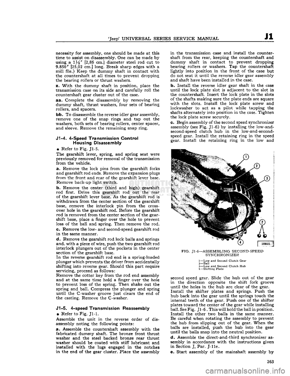JEEP DJ 1953  Service Manual 
Jeep*
 UNIVERSAL
 SERIES
 SERVICE
 MANUAL 

Jl 
necessity for assembly, one should be made at this 
time to assist on disassembly. One can be made by 
using a \Y%N [2,86 cm.] diameter steel rod cut 