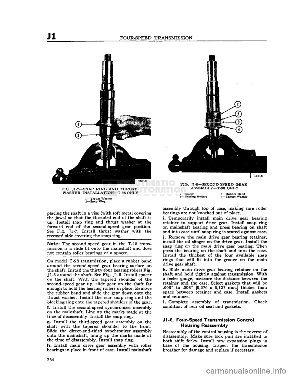 JEEP DJ 1953 Service Manual
Jl
FOUR-SPEED TRANSMISSION
FIG.
Jl-7—SNAP
RING
AND
THRUST WASHER INSTALLATION—T-98 ONLY
1—
Thrust
Washer
2—
Snap
Ring
placing
the shaft in a vise (with
soft
metal coveri JEEP DJ 1953 Service Manual
Jl
FOUR-SPEED TRANSMISSION
FIG.
Jl-7—SNAP
RING
AND
THRUST WASHER INSTALLATION—T-98 ONLY
1—
Thrust
Washer
2—
Snap
Ring
placing
the shaft in a vise (with
soft
metal coveri