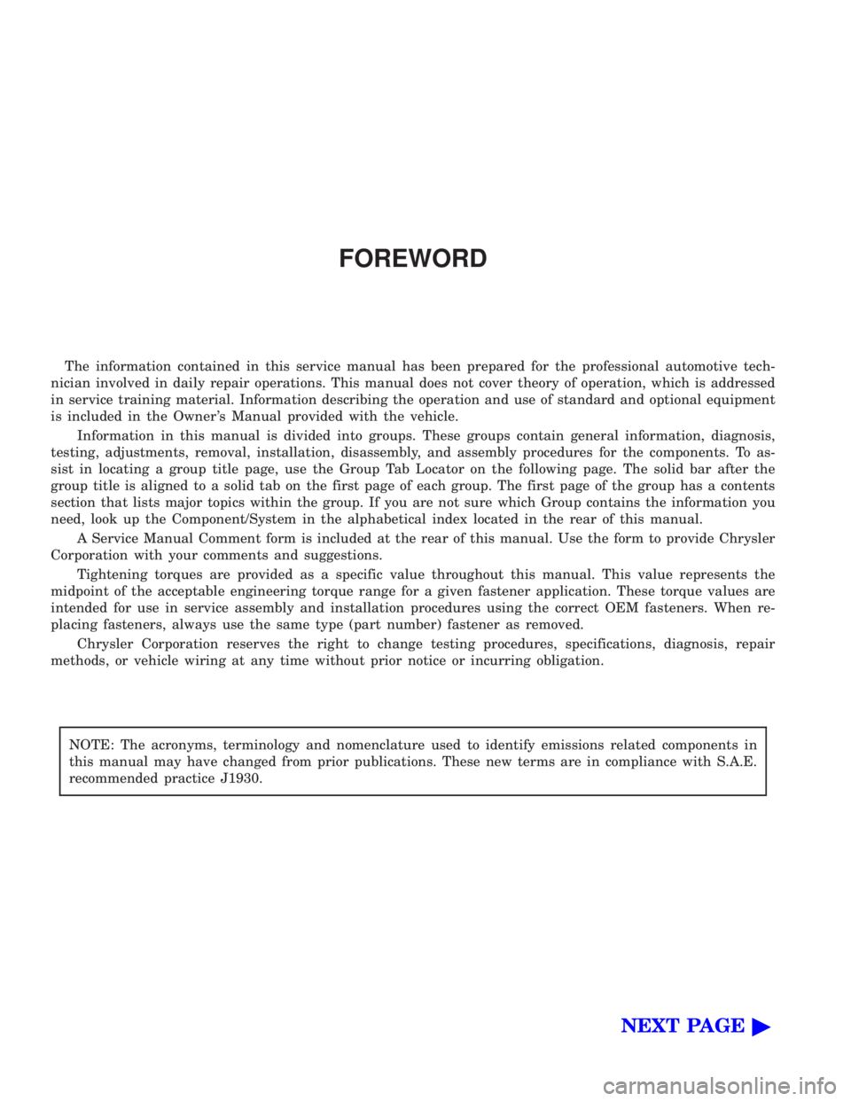 JEEP XJ 1995  Service And Repair Manual FOREWORD
The information contained in this service manual has been prepared for the professional automotive tech-
nician involved in daily repair operations. This manual does not cover theory of opera